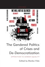 The Gendered Politics of Crises and De-Democratization