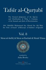 Tafsir al-Qurtubi Vol. 8 S?rat al-Anf?l - Booty,  S?rat at-Tawbah - Repentance & S?rah Y?nus - Jonah