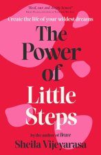 Be Brave: Big Miracles in Little Steps