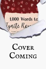 1,000 Words to Ignite Romance