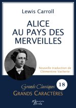 Alice au pays des merveilles en grands caract?res
