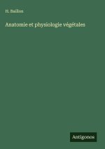 Anatomie et physiologie ve?ge?tales