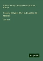 Théâtre complet de J.-B. Poquelin de Moli?re