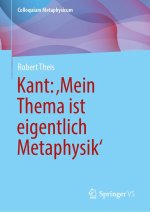 Kant: 'Mein Thema ist eigentlich Metaphysik'