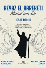Beyaz El Hareketi Musanin Eli