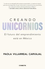 Creando Unicornios: El Futuro del Emprendimiento Está En México / Building Unico Rns