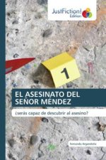 EL ASESINATO DEL SE?OR MÉNDEZ