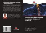 Anatomie et physiologie humaines - I Manuel pratique