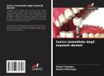 Carico immediato degli impianti dentali