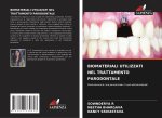 BIOMATERIALI UTILIZZATI NEL TRATTAMENTO PARODONTALE