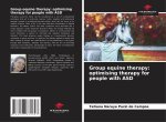 Group equine therapy: optimising therapy for people with ASD