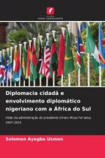 Diplomacia cidad? e envolvimento diplomático nigeriano com a África do Sul