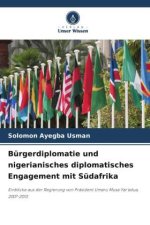 Bürgerdiplomatie und nigerianisches diplomatisches Engagement mit Südafrika