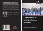 L'imprenditorialit?, un catalizzatore per la prosperit? finanziaria e l'occupazione