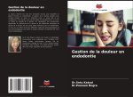 Gestion de la douleur en endodontie