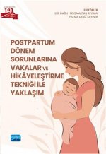 Postpartum Dönem Sorunlarina Vakalar ve Hikayelestirme Teknigi ile Yaklasim