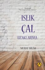 Islik Cal Uzaklarima
