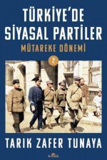 Türkiyede Siyasal Partiler Cilt 2 - Mütareke Dönemi
