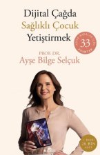 Dijital Cagda Saglikli Cocuk Yetistirmek