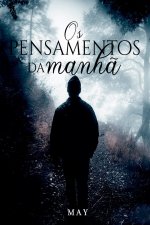 Os Pensamentos Da Manh
