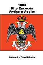1804 - Rito Escoc?s Antigo E Aceito