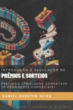 Introduç?o ? Regulaç?o da Distribuiç?o de Pr?mios e Sorteios