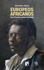 Europeos africanos: Una historia jamás contada