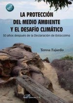 La protección del medio ambiente y el desafío climático
