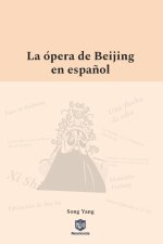 La ópera de Beijing en espa?ol