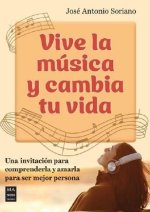 Vive La Música Y Cambia Tu Vida