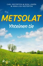 Metsolat ? Yhteinen tie