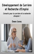Développement De Carri?re Et Recherche D'Emploi - Conseils Pour La Carri?re Et La Recherche D'Emploi