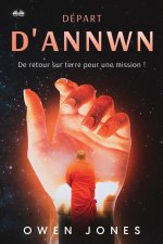 Départ D'Annwn - De Retour Sur Terre Pour Une Mission !