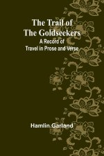 The Trail of the Goldseekers