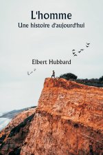 L'homme  Une histoire d'aujourd'hui