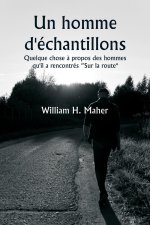 Un homme d'échantillons  Quelque chose ? propos des hommes qu'il a rencontrés 