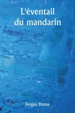 L'éventail du mandarin