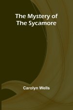 The Mystery of the Sycamore
