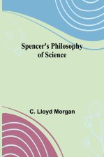 Spencer's Philosophy of Science
