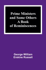 Prime Ministers and Some Others