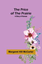 The Price of the Prairie