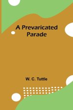 A Prevaricated Parade