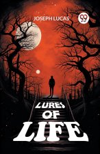 Lures of Life