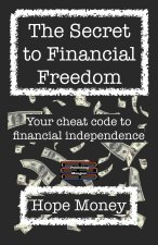 The Secret to Financial Freedom