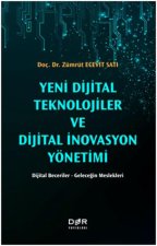Yeni Dijital Teknolojiler ve Dijital Inovasyon Yönetimi Dijital Beceriler