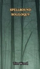 Spellbound Soliloquy