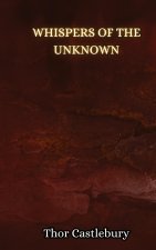 Whispers of the Unknown
