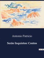 Ser?o Inquietos: Contos