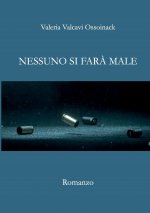 Nessuno si far? male