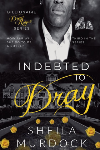 Indebted to Dray